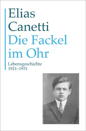 Canetti |  Gesammelte Werke Band 8: Die Fackel im Ohr | eBook | Sack Fachmedien