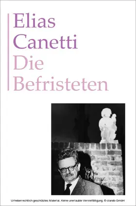 Canetti |  Die Befristeten | eBook | Sack Fachmedien