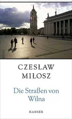 Milosz |  Die Straßen von Wilna | Buch |  Sack Fachmedien