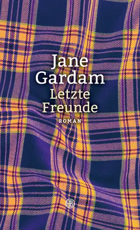 Gardam | Letzte Freunde | E-Book | www2.sack.de