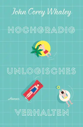 Whaley |  Hochgradig unlogisches Verhalten | Buch |  Sack Fachmedien