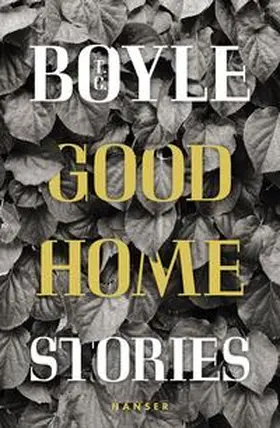 Boyle | Good Home | Buch | 978-3-446-25808-2 | www2.sack.de