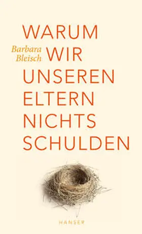 Bleisch |  Warum wir unseren Eltern nichts schulden | Buch |  Sack Fachmedien