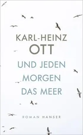 Ott |  Und jeden Morgen das Meer | eBook | Sack Fachmedien