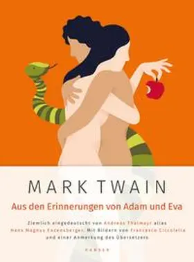 Enzensberger / Twain / Thalmayr |  Mark Twain: Aus den Erinnerungen von Adam und Eva | Buch |  Sack Fachmedien