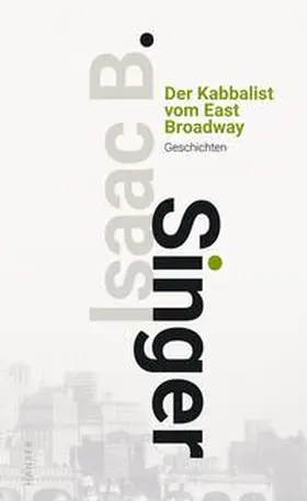 Singer |  Der Kabbalist vom East Broadway | Buch |  Sack Fachmedien