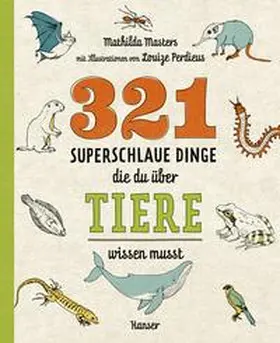 Masters |  321 superschlaue Dinge, die du über Tiere wissen musst | Buch |  Sack Fachmedien