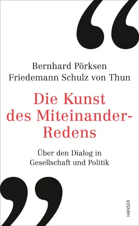 Pörksen / Schulz von Thun |  Die Kunst des Miteinander-Redens | Buch |  Sack Fachmedien