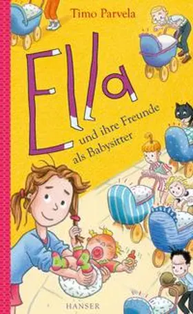 Parvela | Ella und ihre Freunde als Babysitter | Buch | 978-3-446-26619-3 | www2.sack.de