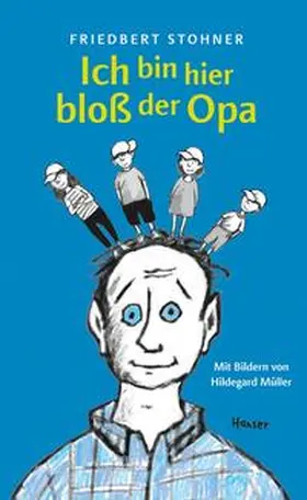 Stohner |  Ich bin hier bloß der Opa | Buch |  Sack Fachmedien