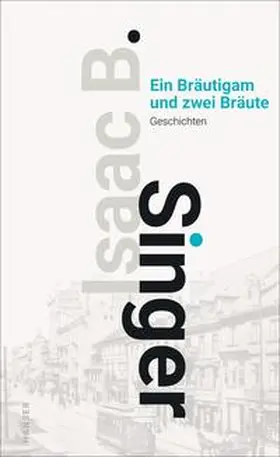 Singer |  Ein Bräutigam und zwei Bräute | Buch |  Sack Fachmedien