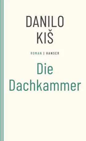 Kis |  Die Dachkammer | Buch |  Sack Fachmedien