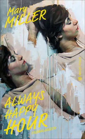Miller |  Always Happy Hour | Buch |  Sack Fachmedien