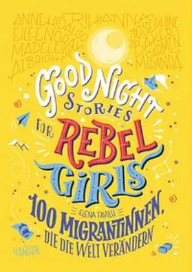 Favilli |  Good Night Stories for Rebel Girls - 100 Migrantinnen, die die Welt verändern | Buch |  Sack Fachmedien