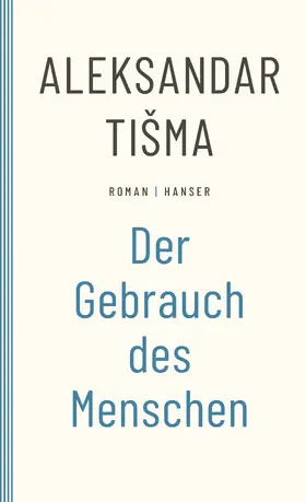 Tisma |  Der Gebrauch des Menschen | eBook | Sack Fachmedien