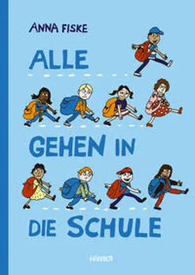 Fiske |  Alle gehen in die Schule | Buch |  Sack Fachmedien