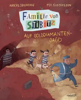 Sparring / Gustavsson | Familie von Stibitz - Auf Golddiamanten-Jagd | Buch | 978-3-446-26975-0 | sack.de