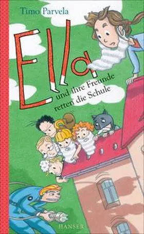 Parvela |  Ella und ihre Freunde retten die Schule | Buch |  Sack Fachmedien