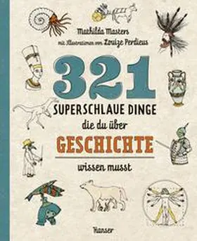 Masters |  321 superschlaue Dinge, die du über Geschichte wissen musst | Buch |  Sack Fachmedien