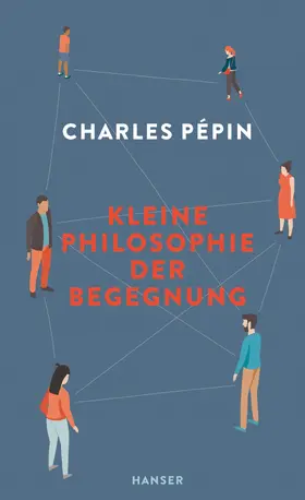 Pépin |  Kleine Philosophie der Begegnung | eBook | Sack Fachmedien