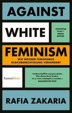 Zakaria |  Against White Feminism | eBook | Sack Fachmedien