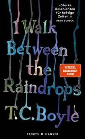 Boyle | I walk between the Raindrops. Storys | Buch | 978-3-446-27403-7 | www2.sack.de