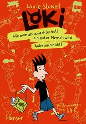 Stowell |  Loki - Wie man als schlechter Gott ein guter Mensch wird (oder auch nicht) | Buch |  Sack Fachmedien
