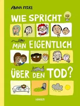 Fiske |  Wie spricht man eigentlich über den Tod? | Buch |  Sack Fachmedien