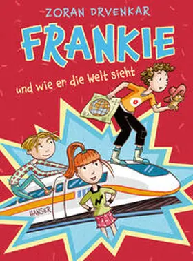 Drvenkar |  Frankie und wie er die Welt sieht | Buch |  Sack Fachmedien