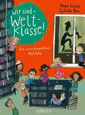 Lieske |  Wir sind (die) Weltklasse - Die verschwundene Matilda | Buch |  Sack Fachmedien