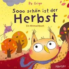 Grigo |  Sooo schön ist der Herbst | Buch |  Sack Fachmedien