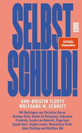 Schmitt / Tlusty / Baron |  Selbst schuld! | Buch |  Sack Fachmedien