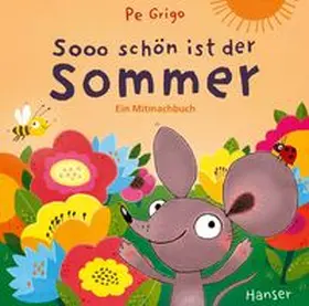 Grigo |  Sooo schön ist der Sommer | Buch |  Sack Fachmedien