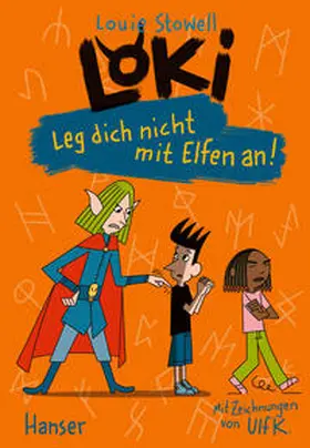 Stowell |  Loki - Leg dich nicht mit Elfen an! | Buch |  Sack Fachmedien