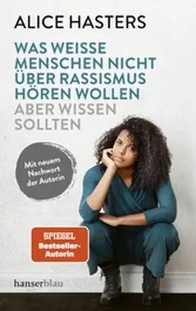Hasters |  Was weiße Menschen nicht über Rassismus hören wollen aber wissen sollten | eBook | Sack Fachmedien