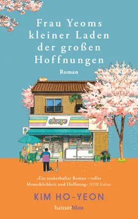 Ho-yeon / Gim |  Frau Yeoms kleiner Laden der großen Hoffnungen | Buch |  Sack Fachmedien