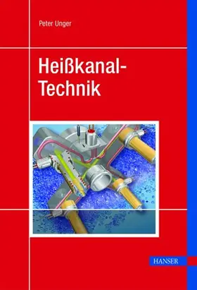 Unger |  Heißkanal-Technik | eBook | Sack Fachmedien