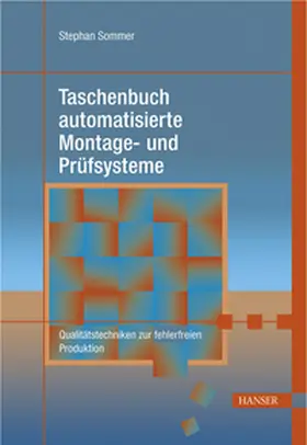 Sommer / Brunner |  Taschenbuch automatisierte Montage- und Prüfsysteme | Buch |  Sack Fachmedien