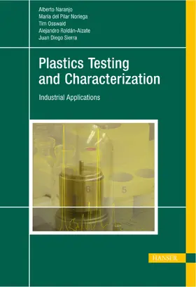 Naranjo C. / Noriega E. / Osswald |  Plastics Testing and Characterization | eBook | Sack Fachmedien