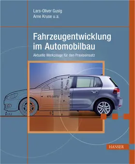 Gusig / Kruse |  Fahrzeugentwicklung im Automobilbau | eBook | Sack Fachmedien