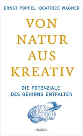 Pöppel / Wagner |  Von Natur aus kreativ | Buch |  Sack Fachmedien