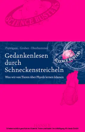 Gruber / Oberhummer / Puntigam |  Gedankenlesen durch Schneckenstreicheln | eBook | Sack Fachmedien
