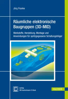 Franke |  Räumliche elektronische Baugruppen (3D-MID) | Buch |  Sack Fachmedien