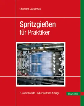 Jaroschek |  Spritzgießen für Praktiker | eBook | Sack Fachmedien