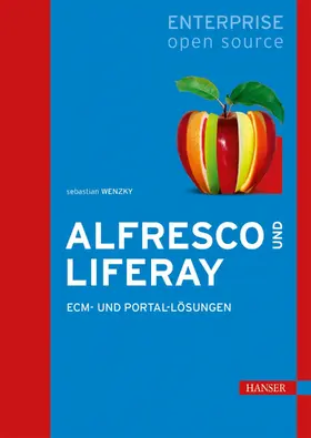 Wenzky |  Alfresco und Liferay | eBook | Sack Fachmedien
