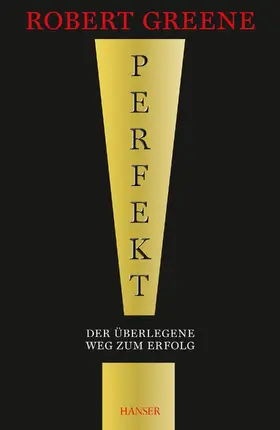 Greene |  Perfekt! Der überlegene Weg zum Erfolg | eBook | Sack Fachmedien