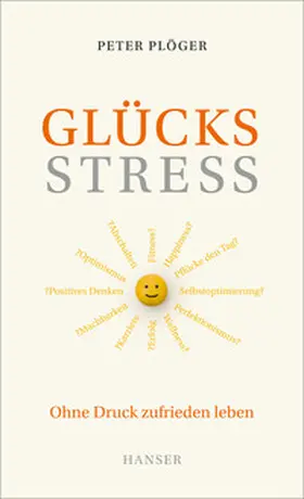 Plöger |  Glücksstress | Buch |  Sack Fachmedien