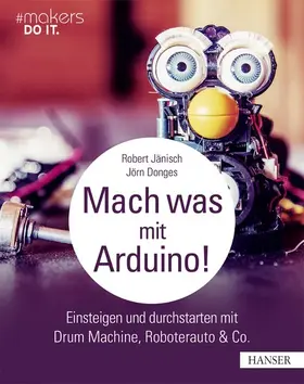 Jänisch / Donges |  Mach was mit Arduino! | eBook | Sack Fachmedien