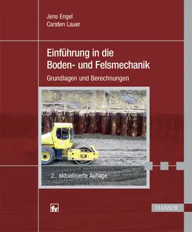 Engel / Lauer |  Einführung in die Boden- und Felsmechanik | Buch |  Sack Fachmedien