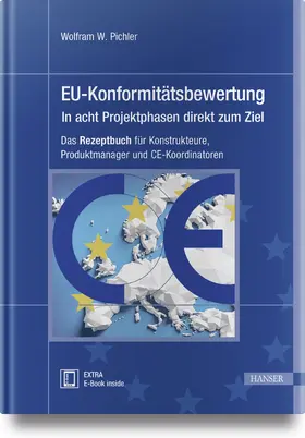 Pichler |  EU-Konformitätsbewertung - in acht Projektphasen direkt zum Ziel | Buch |  Sack Fachmedien